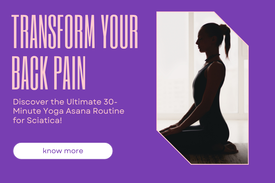 Yoga Asana Routine for Sciatica