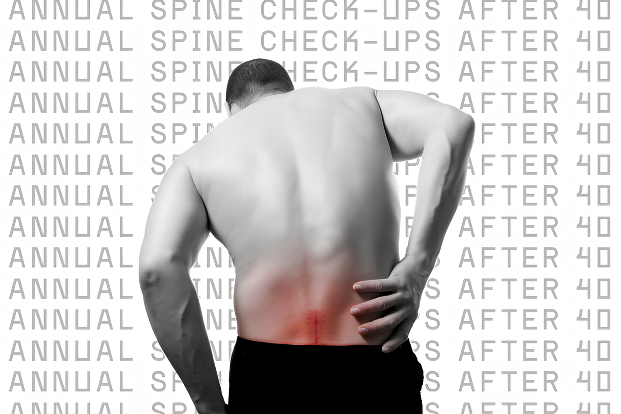 Why Annual Spine Check-Ups Are Important – Especially After 40