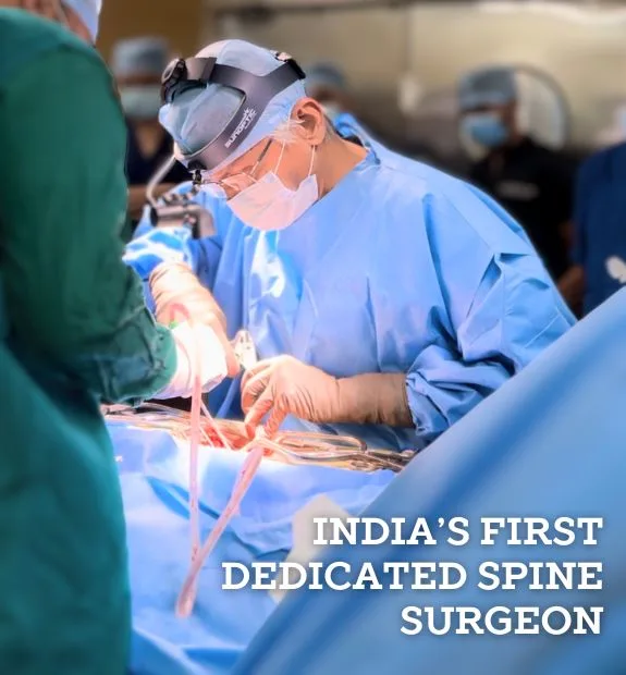 India’s first dedicated spine surgeon